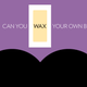 Image for article titled Sexytime Talk: Nude Selfies and Waxing Your Own Butthole